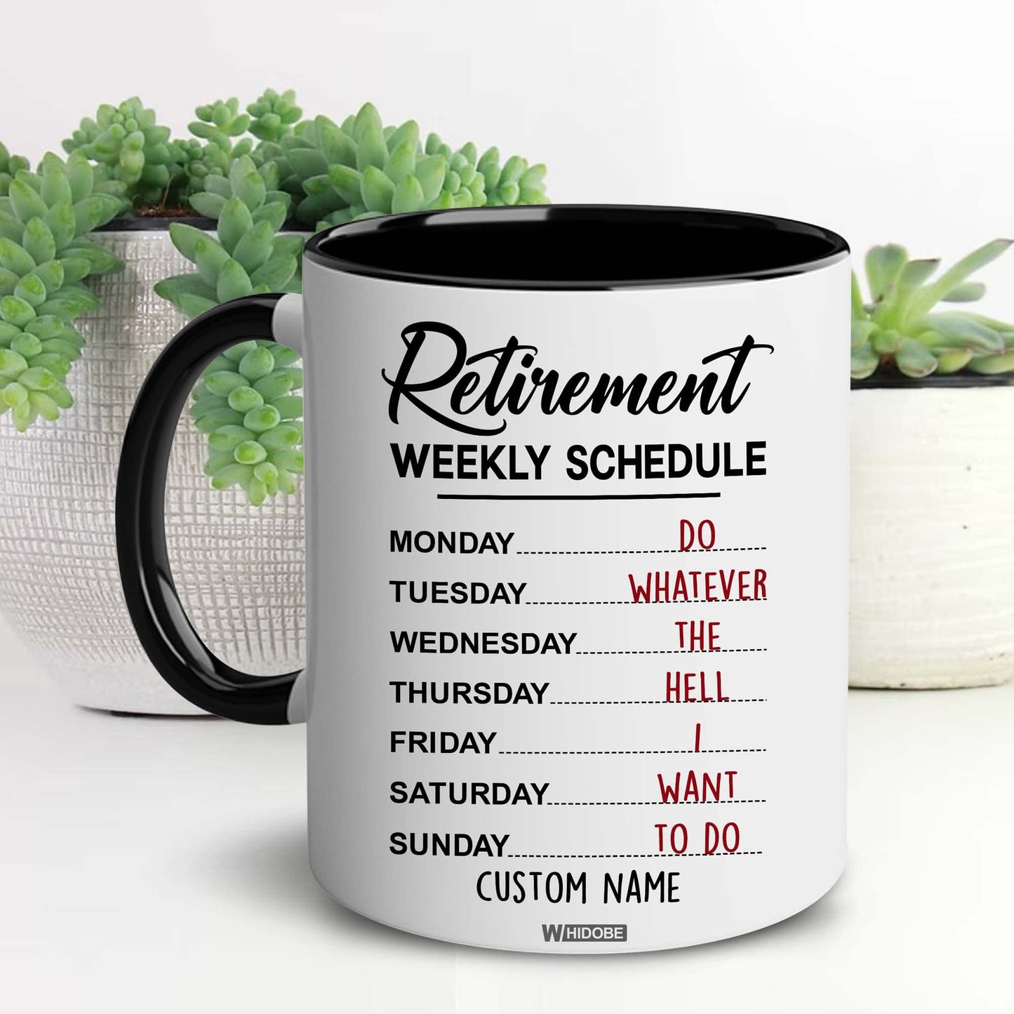Funny Retirement Gift Mug Retirement Weekly Schedule Mug for Women Men Dad Mom Retired Calendar Mug for Coworkers Office Family Idea Her Nurse Mothers Day Birthday Anniversary Christmas 11oz