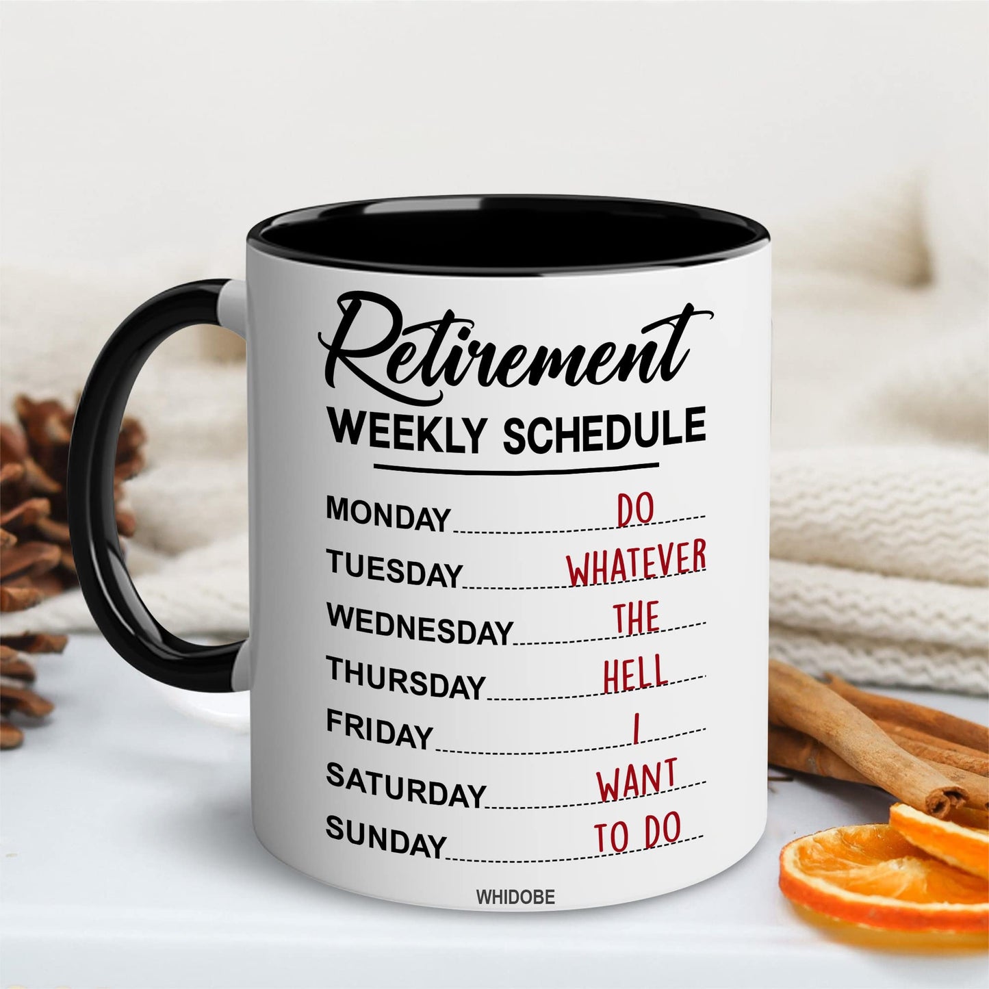 Funny Retirement Gift Mug Retirement Weekly Schedule Mug for Women Men Dad Mom Retired Calendar Mug for Coworkers Office Family Idea Her Nurse Mothers Day Birthday Anniversary Christmas 11oz