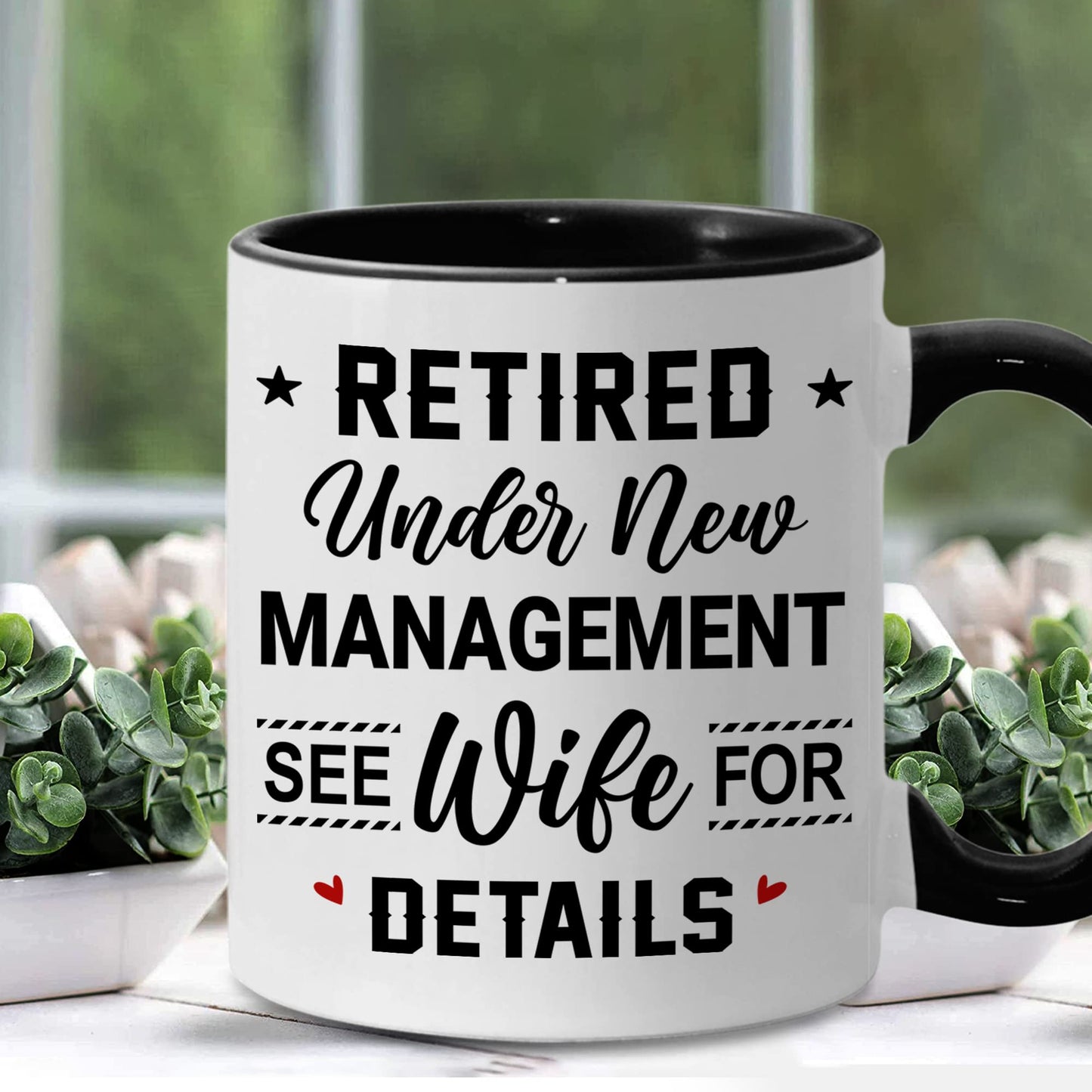 Retirement Mug, Retired Under New Management See Wife For Details Mug, Quitter, Retirement Gifts, Retired Gifts, Husband, Dad, Boyfriend, Men, Women, Woman Christmas Fathers day, Boss