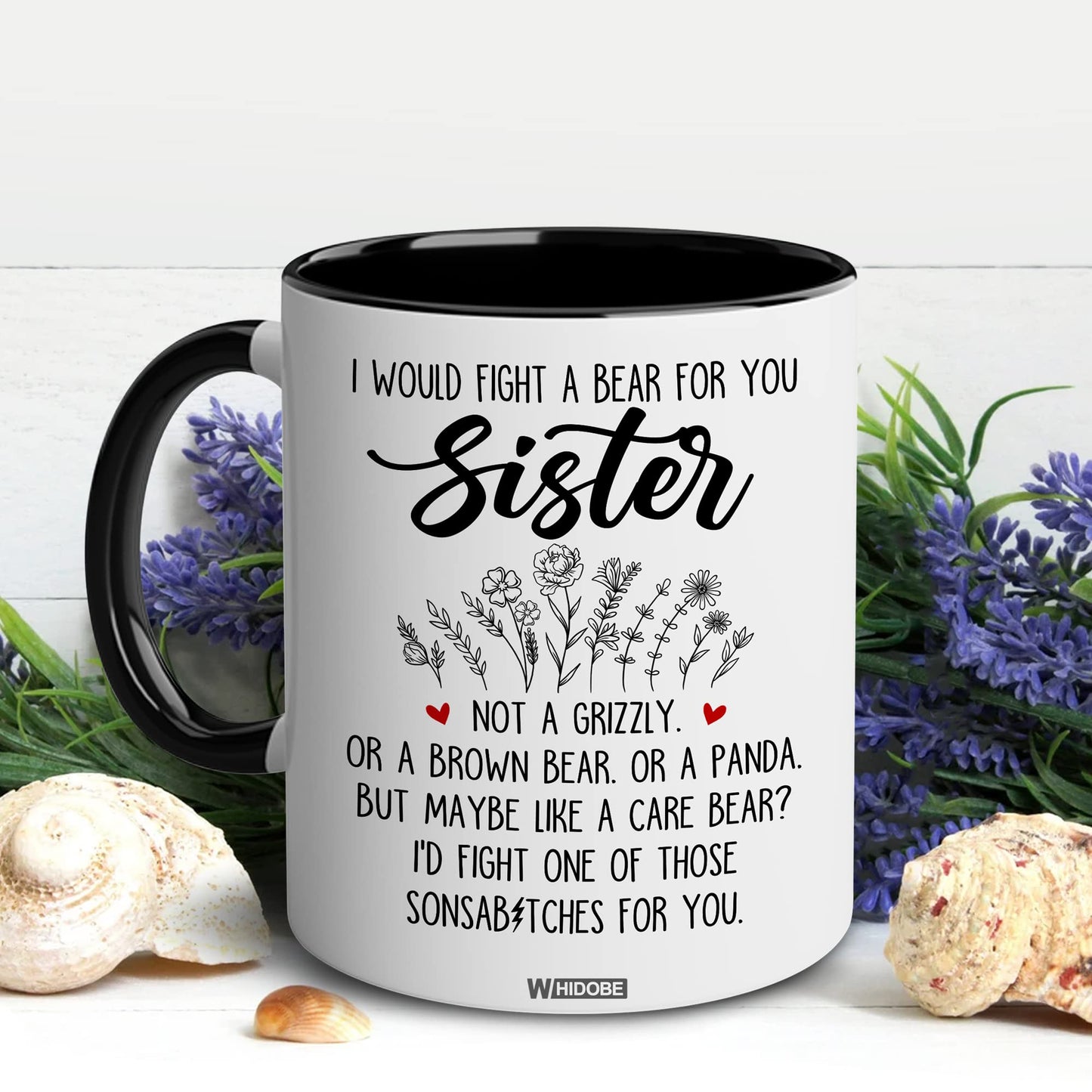 Gift for Sister Mug, Sister Gift for Sister, Sister I Would Fight A Bear Mug, Sister Birthday Gift Coffee Cup, Women, Woman, Mom, Daughter, Brother, Sister Bestie On Christmas Anniversary S2