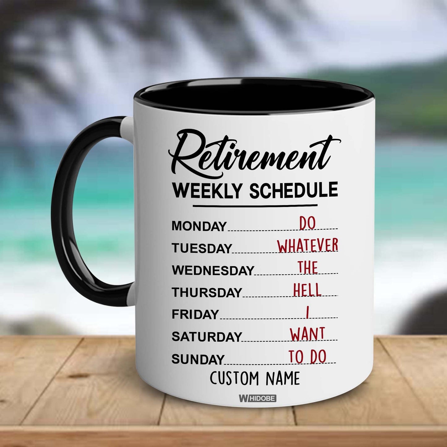 Funny Retirement Gift Mug Retirement Weekly Schedule Mug for Women Men Dad Mom Retired Calendar Mug for Coworkers Office Family Idea Her Nurse Mothers Day Birthday Anniversary Christmas 11oz