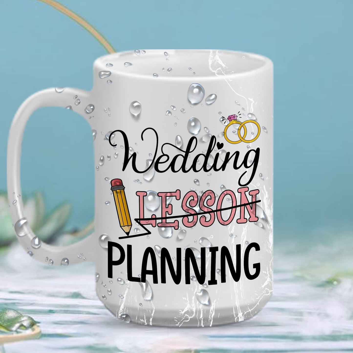 Wedding Lesson Planning Mug - Teacher Wedding Gifts - Wedding Planning Gifts for Bride Mrs Mug, Wedding Planning Cup, Engaged Gifts for Her, Engaged Teacher Mug