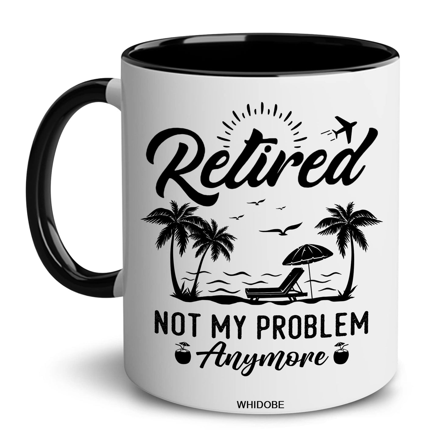 Funny Retirement Gift Mug Retired Not My Problem Any More Mug for Women Men Dad Mom Retired Calendar Mug Coworkers Office Family Idea for Her Nurse Mothers Day Birthday Anniversary Christmas