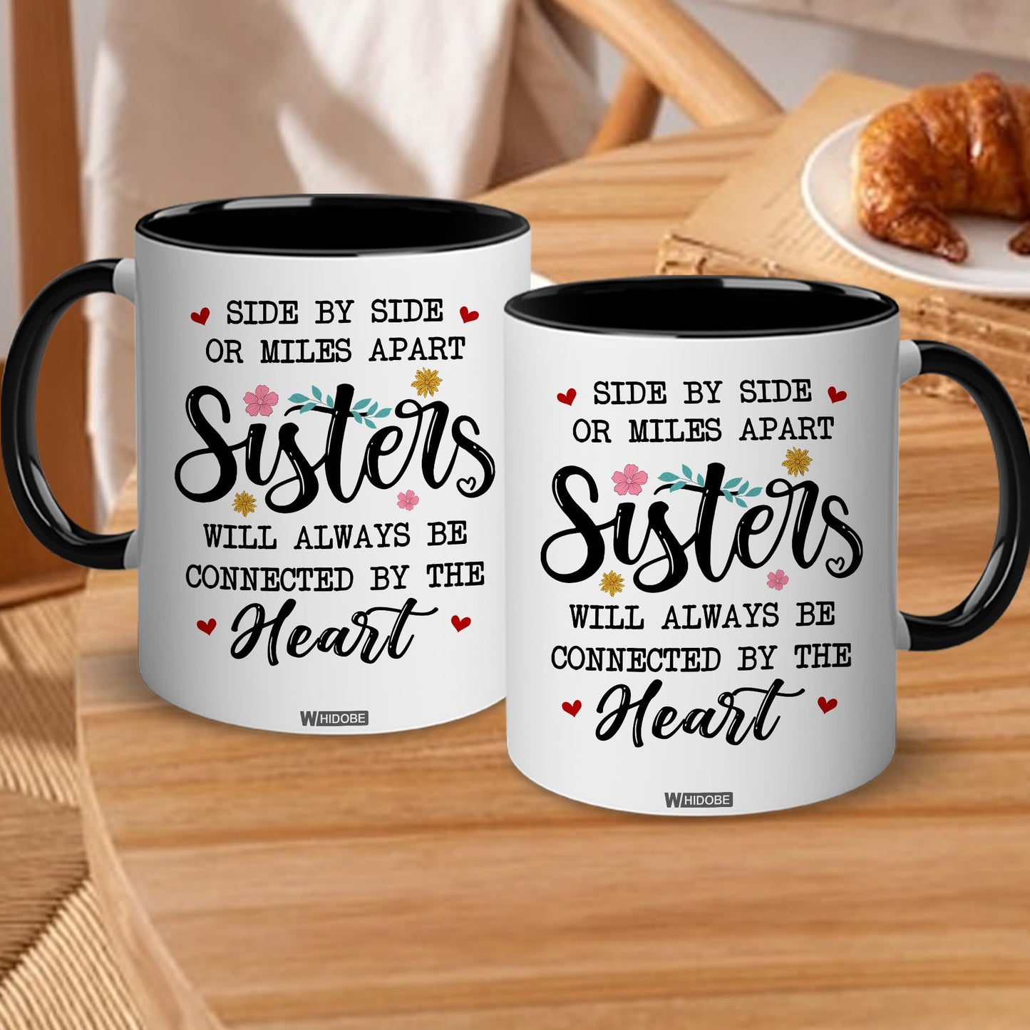 Gift for Sister Mug, Sister Gift for Sister, Best Sister Ever Mug, Sister Birthday Gift Coffee Cup, Side by Side Or Miles Apart Sisters Will Always Be Connected By Heart Women, Mom, Daughter