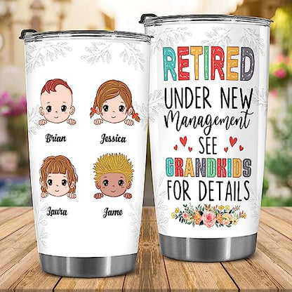 Retired Tumbler Retired Under New Management See Grandkids For Details Tumbler Funny Happy Retirement Gift For Grandma Women From Grandkids On Mothers Day Birthday Anniversary Christmas