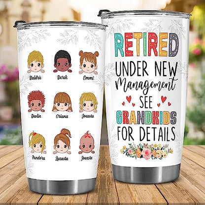 Retired Tumbler Retired Under New Management See Grandkids For Details Tumbler Funny Happy Retirement Gift For Grandma Women From Grandkids On Mothers Day Birthday Anniversary Christmas