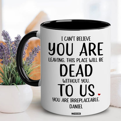 Coworker Leaving Gifts For Women Men, You Are Dead To Us Mug, Goodbye Coworker, New Job, Going Away Gift for Coworker, Colleague, Farewell, Leaving For New Job, Goodbye, Good Luck Coworker