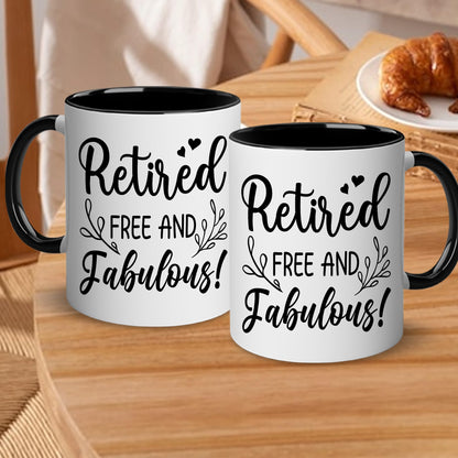 Retirement Gifts for Women - Retirement Mug - Happy Retired Gifts - Happy Retirement Gifts for Friends, Boss, Retired Free And Fabulous for Coworker, Teacher, Nurse, Mom, Grandma Mug 11OZ