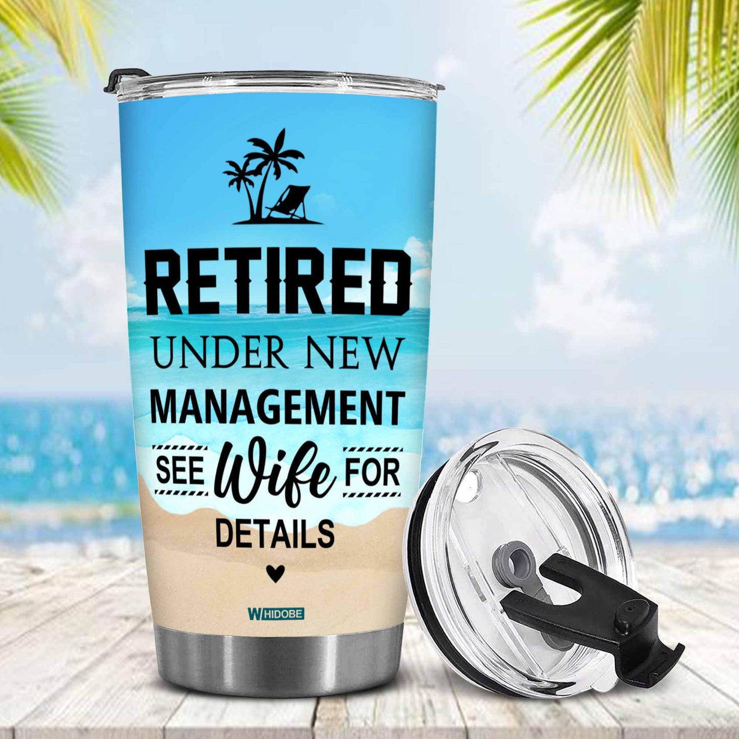 Retirement Gifts - Retirement Tumbler - Retired Under New Management See Wife For Details Tumbler, Quitter, Retired Gifts, Husband, Dad, Boyfriend, Men, Christmas, Fathers day, Boss 20OZ