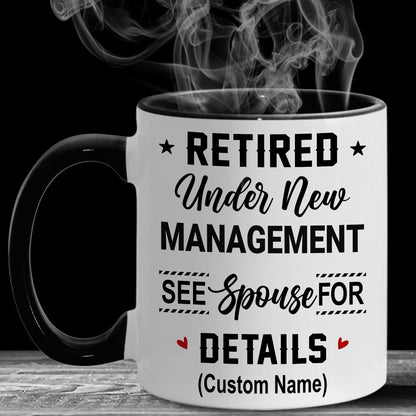 Retirement Mug, Retired Under New Management See Wife For Details Mug, Quitter, Retirement Gifts, Retired Gifts, Husband, Dad, Boyfriend, Men, Women, Woman Christmas Fathers day, Boss