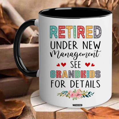 Retired Mug Retirement Mug Retired Under New Management See Grandkids For Details Mug Funny Happy Retirement Gift For Grandma Women From Grandkids On Mothers Day Birthday Christmas Accent 11OZ