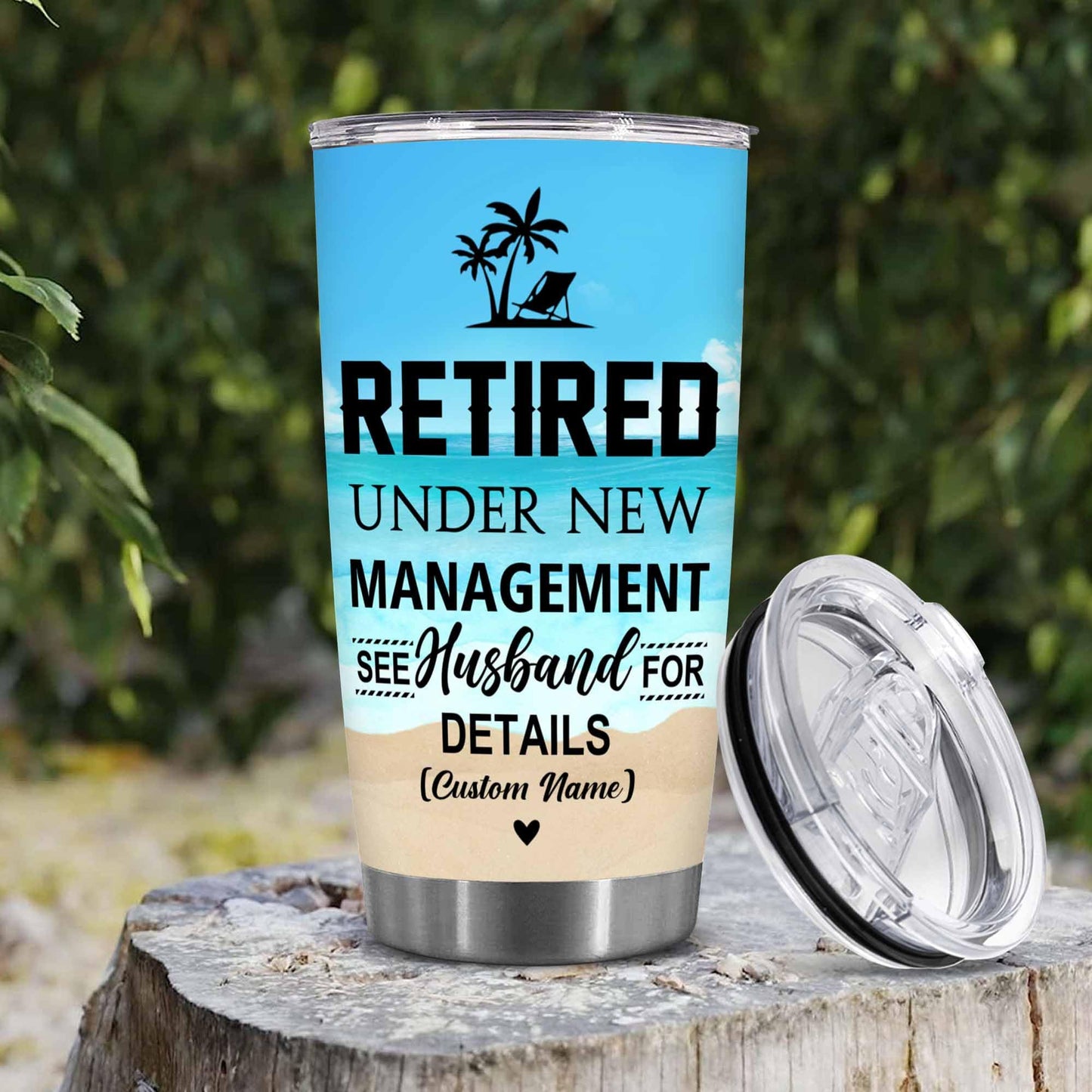 Retirement Gifts - Retirement Tumbler - Retired Under New Management See Wife For Details Tumbler, Quitter, Retired Gifts, Husband, Dad, Boyfriend, Men, Christmas, Fathers day, Boss 20OZ