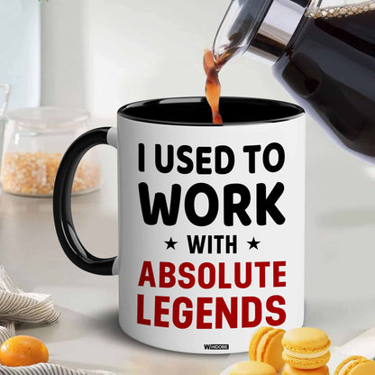 I Used To Work With Absolute Legend Coworker Retirement New Job Goodbye Workplace Office Boss, Women, Men, Going Away, Colleague, Farewell, Leaving, Good Luck New Job Coworker Accent Mug 11OZ
