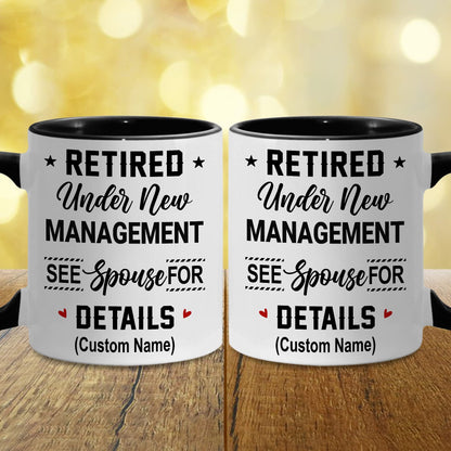 Retirement Mug, Retired Under New Management See Wife For Details Mug, Quitter, Retirement Gifts, Retired Gifts, Husband, Dad, Boyfriend, Men, Women, Woman Christmas Fathers day, Boss