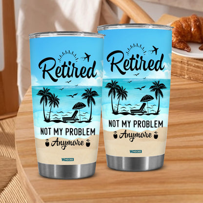 Retirement Gifts - Retirement Tumbler - Retired Not My Problem Any More Tumbler for Women Men Dad Mom Retired Calendar Tumbler Coworkers Idea for Fathers Mothers Day Birthday Christmas 20OZ